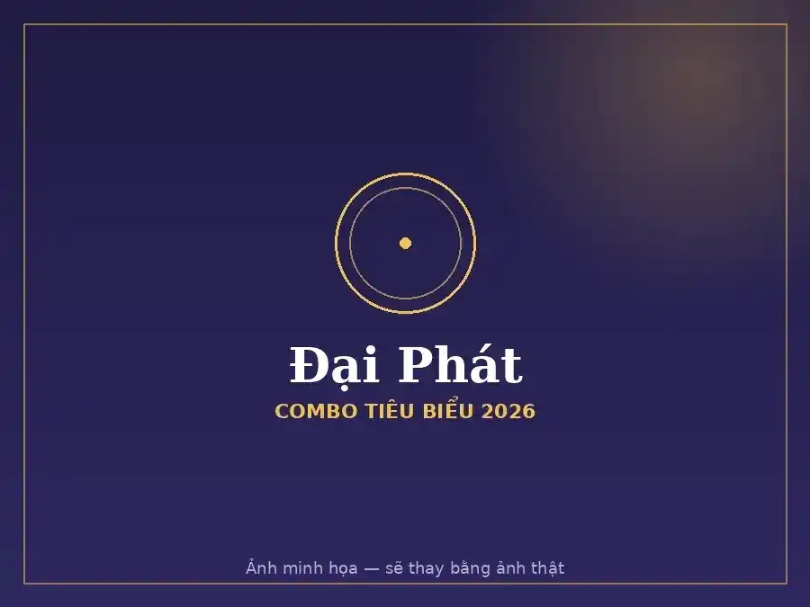 Hộp quà combo Đại Phát 2026 đặt sỉ cho doanh nghiệp
